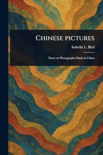 Chinese Pictures von Anson Street Press