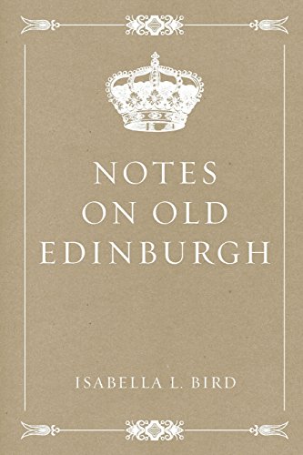 Notes on Old Edinburgh