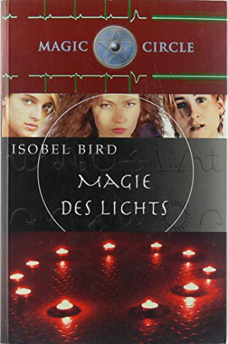 Magic Circle, Magie des Lichts