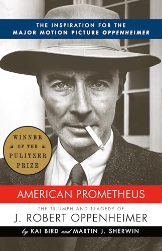 American Prometheus: The Triumph and Tragedy of J. Robert Oppenheimer von Vintage