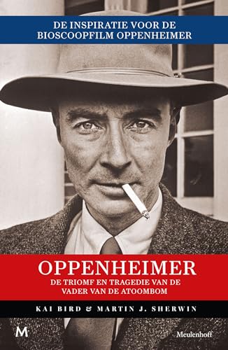 Oppenheimer: de triomf en tragedie van de vader van de atoombom von J.M. Meulenhoff