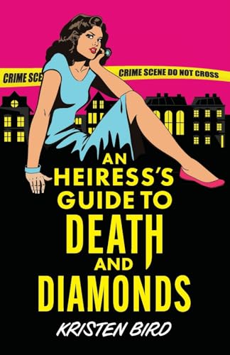 An Heiress's Guide to Death and Diamonds (A Dakota Green Mystery, Band 2) von Storm Publishing