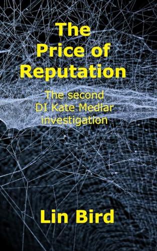 The Price of Reputation: the second DI Kate Medlar investigation von Independently published