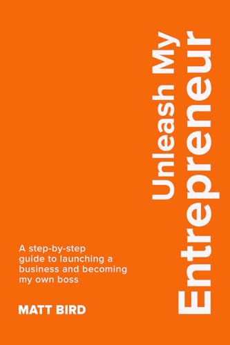 Unleash My Entrepreneur (Matt's Pocketbook Collection) von PublishU