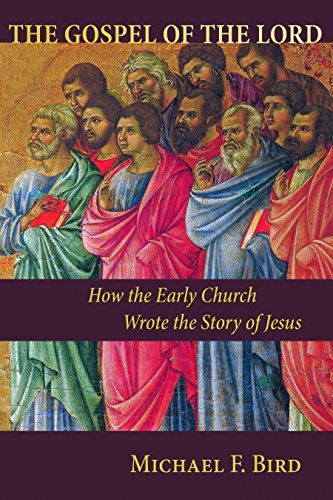 Gospel of the Lord: How the Early Church Wrote the Story of Jesus von Wm. B. Eerdmans