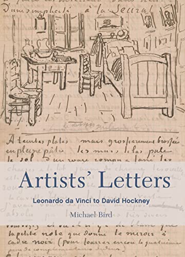 Artists' Letters: Leonardo da Vinci to David Hockney von Frances Lincoln