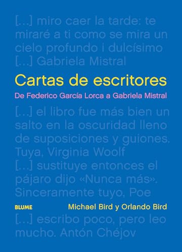 Cartas de escritores: De Federico García Lorca a Gabriela Mistral Cartas de escritores: De Federico García Lorca a Gabriela Mistral von BLUME (Naturart)
