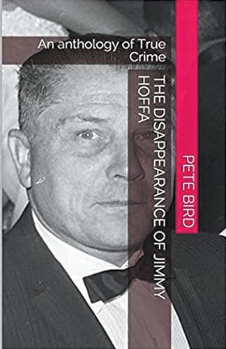 The Disappearance of Jimmy Hoffa von Trellis Publishing