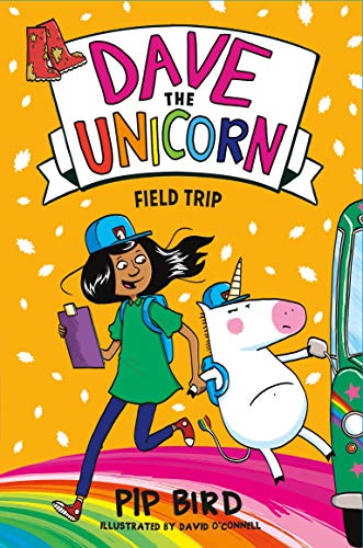 Dave the Unicorn: Field Trip (Dave the Unicorn, 4) Dave the Unicorn: Field Trip (Dave the Unicorn, 4)