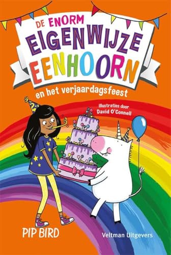 De enorm eigenwijze eenhoorn en het verjaardagsfeest (De enorm eigenwijze eenhoorn, 9) von Veltman Uitgevers B.V.