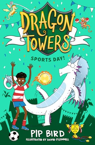 Dragon Towers: Sports Day: a fun, accessible highly-illustrated dragon adventure from the bestselling author of The Naughtiest Dragon von Farshore