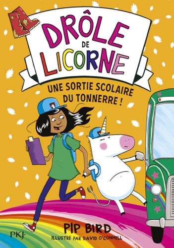 Drôle de licorne - tome 4 Une sortie scolaire du tonnerre ! (04) von POCKET JEUNESSE