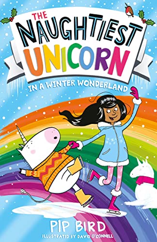 The Naughtiest Unicorn in a Winter Wonderland: The magical new book in the bestselling Naughtiest Unicorn series! (The Naughtiest Unicorn series) von Farshore