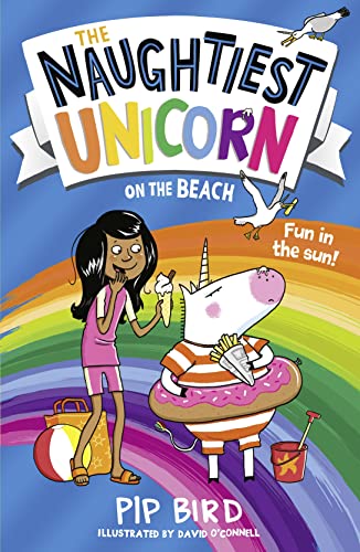 The Naughtiest Unicorn on the Beach: the perfect summer holiday book for children! (The Naughtiest Unicorn series)