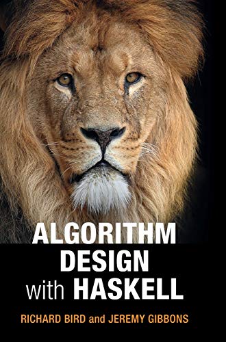 Algorithm Design With Haskell von Cambridge University Press