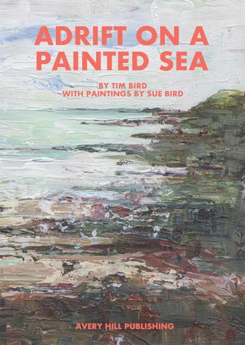 Adrift on a Painted Sea von Avery Hill Publishing