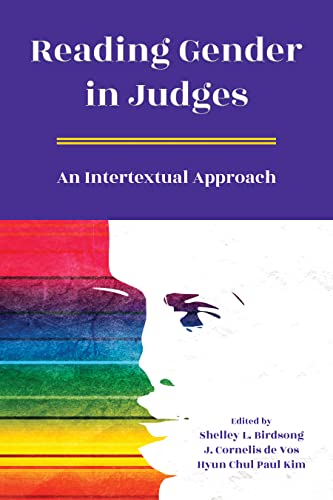 Reading Gender in Judges: An Intertextual Approach (Resources for Biblical Study, 103) von SBL Press