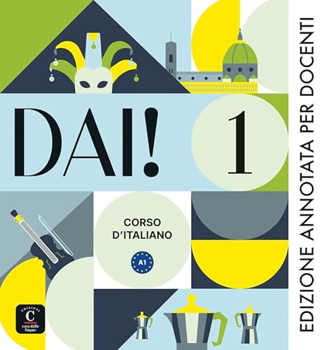 DAI 1 Edizione Annotata per docenti: Edizione annotata per docenti 1 von DIFUSION CENTRO DE INVESTIGACION Y PUBLICACIONES DE IDIOMAS S.L.