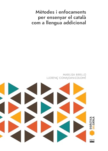 Mètodes i enfocaments per ensenyar el català com a llengua addicional (Didàctica del català, Band 1) von Publicacions de l'Abadia de Montserrat, S.A.