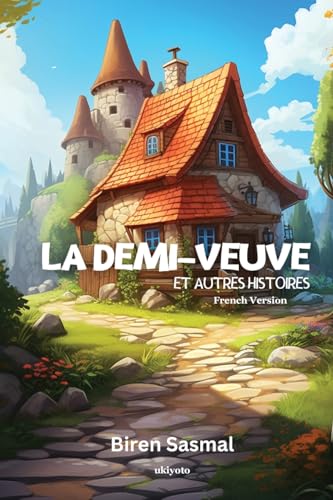 La Demi-Veuve Et Autres Histoires von Ukiyoto Publishing