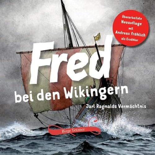 Fred bei den Wikingern: Jarl Ragnalds Vermächtnis (Fred. Archäologische Abenteuer) von ultramar media GbR