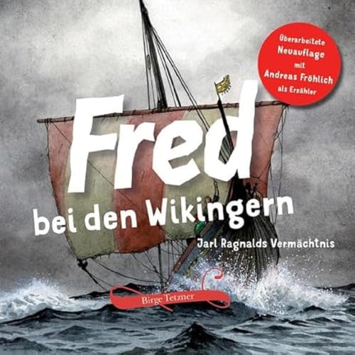 Fred bei den Wikingern: Jarl Ragnalds Vermächtnis (Fred. Archäologische Abenteuer)