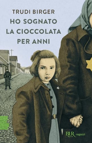 Ho sognato la cioccolata per anni (BUR Ragazzi Verdi) von Rizzoli