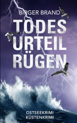 Todesurteil Rügen: Ostseekrimi (Lydia Westphal, Band 4) von Independently published