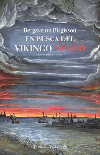 En busca del Vikingo Negro (Letras Nórdicas) von Nórdica Libros
