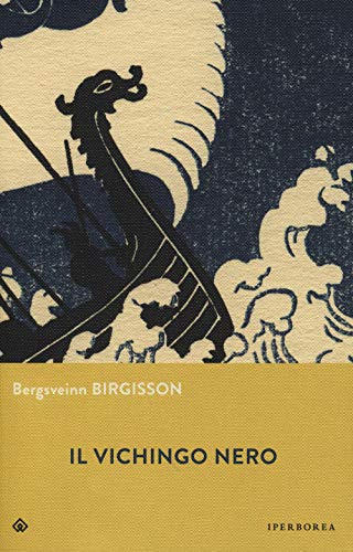 Il vichingo nero (Gli Iperborei)