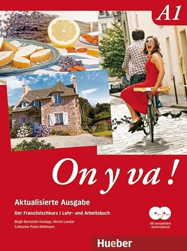 On y va ! A1 – Aktualisierte Ausgabe: Der Französischkurs / Lehr- und Arbeitsbuch mit komplettem Audiomaterial (On y va ! Aktualisierte Ausgabe)