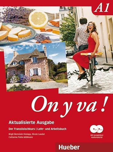 On y va ! A1 – Aktualisierte Ausgabe: Der Französischkurs / Lehr- und Arbeitsbuch mit komplettem Audiomaterial (On y va ! Aktualisierte Ausgabe)