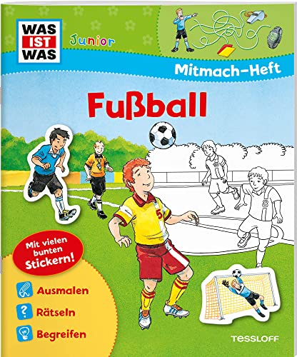 WAS IST WAS Junior Mitmach-Heft Fußball: Spiele, Rätsel, Sticker