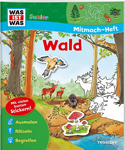 WAS IST WAS Junior Mitmach-Heft Wald: Spiele. Rätsel, Sticker von WAS IST WAS