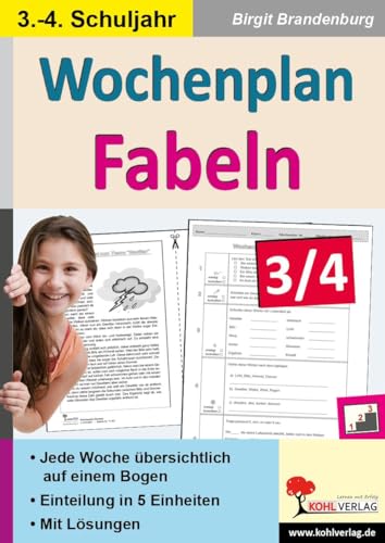 Wochenplan Fabeln / Klasse 3-4: Jede Woche in fünf Einheiten auf einem Bogen im 3.-4. Schuljahr von Kohl Verlag