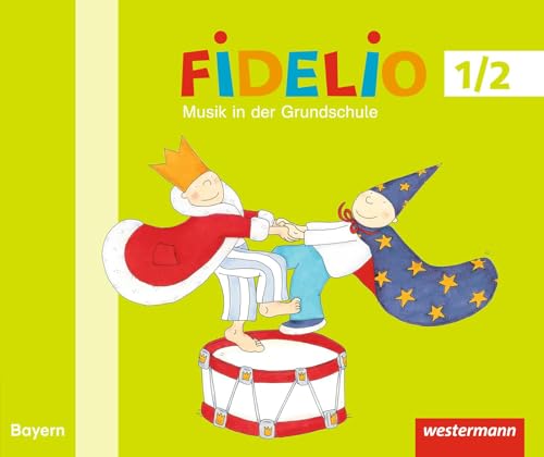 Fidelio Musikbücher - Ausgabe Bayern 2014: Musikbuch 1/2: Ausgabe 2014 Fidelio Musikbücher - Ausgabe Bayern 2014: Musikbuch 1/2: Ausgabe 2014
