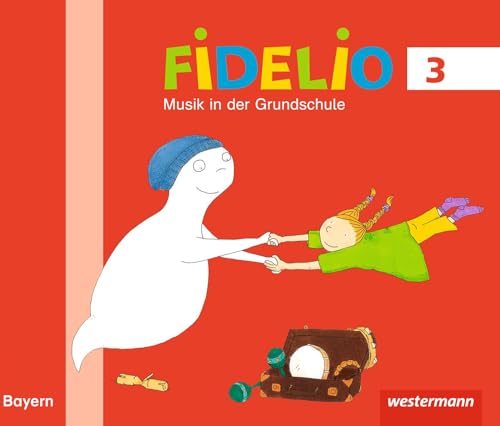Fidelio Musikbücher - Ausgabe Bayern 2014: Musikbuch 3: Ausgabe 2014