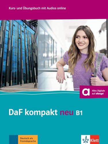 DaF kompakt neu B1: Kurs- und Übungsbuch mit Audios
