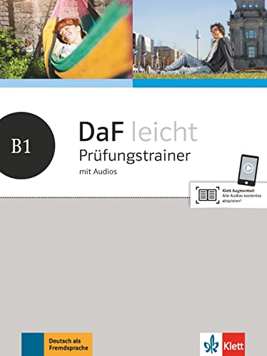 DaF leicht B1: Prüfungstrainer mit Audios (DaF leicht: Deutsch als Fremdsprache für Erwachsene)