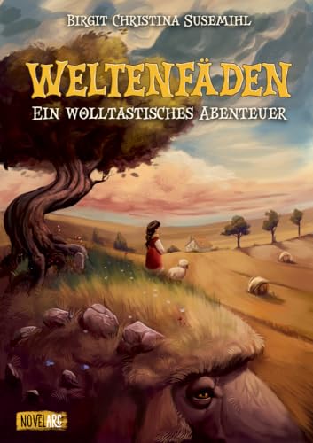 Weltenfäden – Ein wolltastisches Abenteuer: Eine Geschichte über die fantastische Sagenwelt der Schafe - voller Spannung und Humor. von NOVA MD
