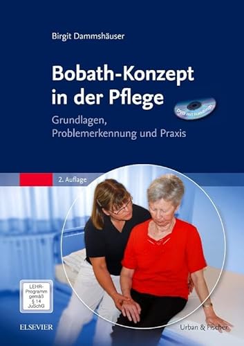Bobath-Konzept in der Pflege (DVD mit Handlings): Grundlagen, Problemerkennung und Praxis