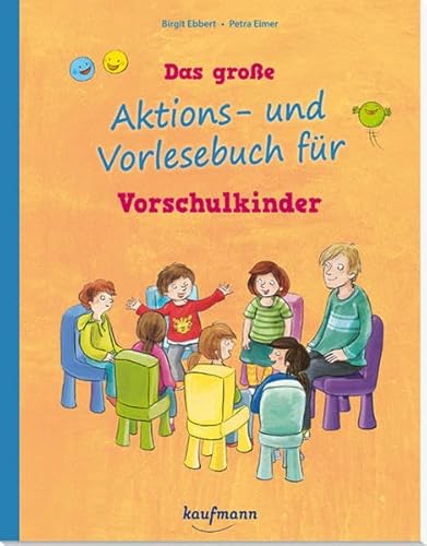 Das große Aktions- und Vorlesebuch für Vorschulkinder (PraxisIdeen für Kindergarten und Kita) von Kaufmann Ernst Vlg GmbH