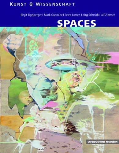 Spaces: Perspektiven aus Kunst und Wissenschaft