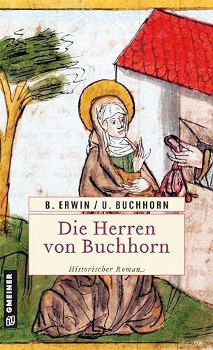 Die Herren von Buchhorn. Historischer Kriminalroman von Gmeiner-Verlag