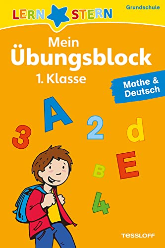 LERNSTERN Mein Übungsblock 1. Klasse. Mathe & Deutsch von Tessloff
