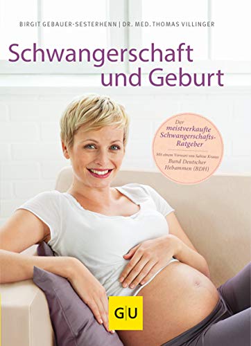Schwangerschaft und Geburt (GU Schwangerschaft) von Gräfe und Unzer