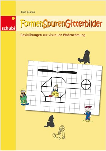 Formen-Spuren-Gitterbilder: Übungen zur visuellen Wahrnehmung von SCHUBI