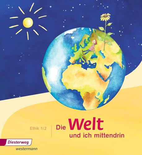 Die Welt - und ich mittendrin: Schülerband 1 / 2: Schulbuch 1 / 2 (Die Welt und ich mittendrin: Ausgabe 2015)