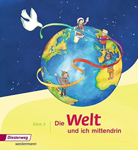 Die Welt und ich mittendrin - Ausgabe 2015: Schulbuch 3 von Westermann Bildungsmedien Verlag GmbH