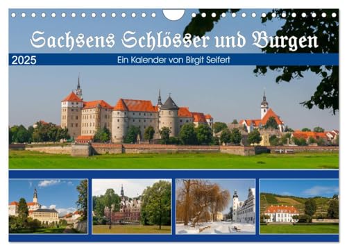 Sachsens Schlösser und Burgen (Wandkalender 2025 DIN A4 quer), CALVENDO Monatskalender von CALVENDO